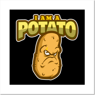 I Am a Potato Posters and Art